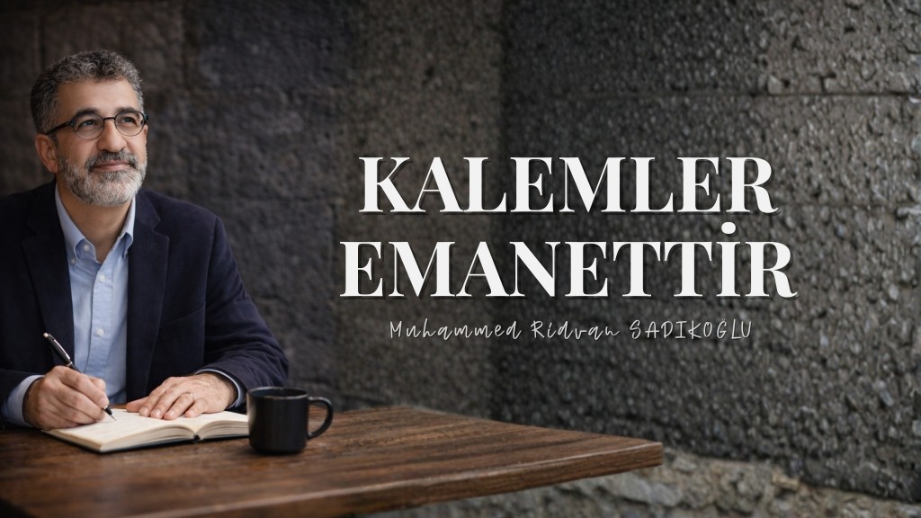 KALEMLER EMANETTİR