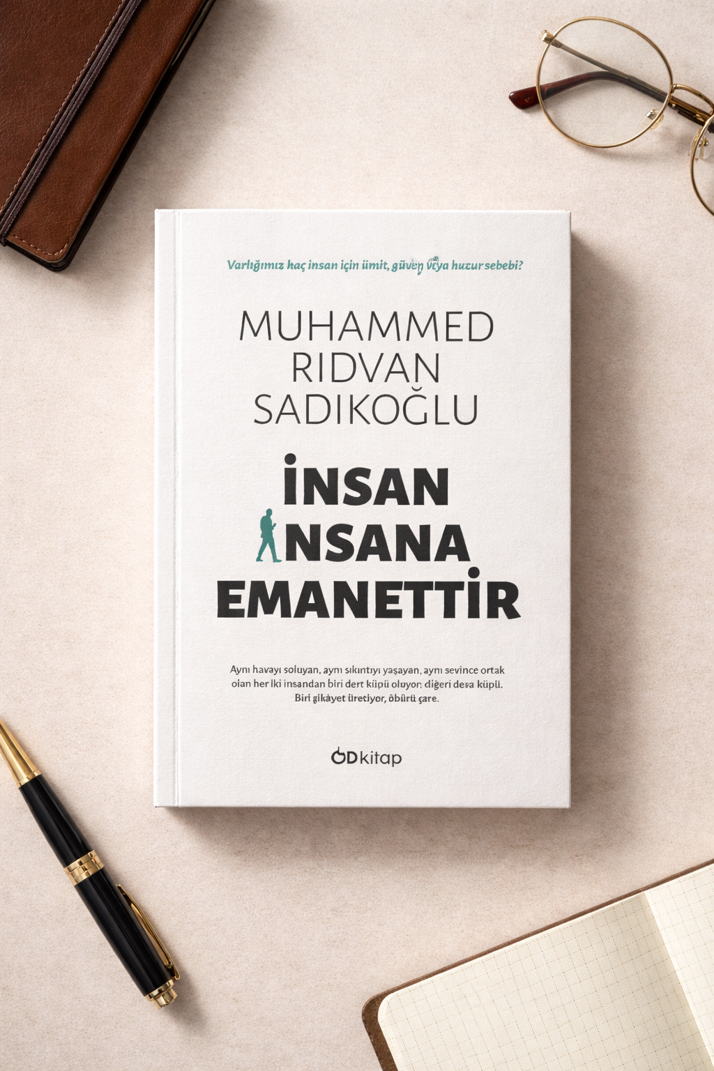 İnsan İnsana emanettir